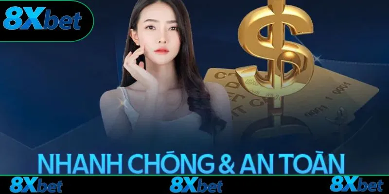 Hoàn tất thao tác rút tiền 8XBET nhanh chóng