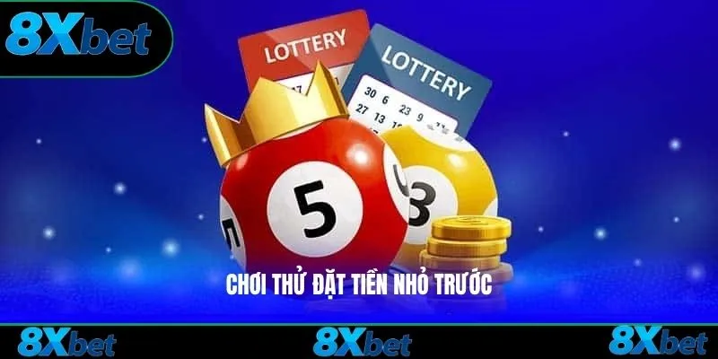 Chơi thử đặt tiền nhỏ trước