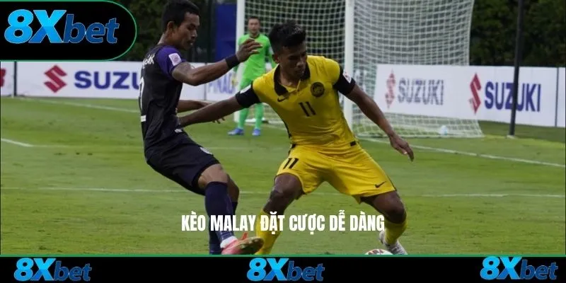 Kèo Malay đặt cược dễ dàng
