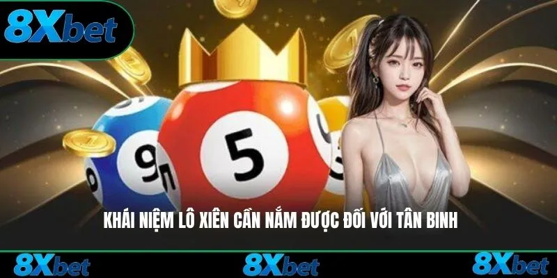 Khái niệm lô xiên cần nắm được đối với tân binh