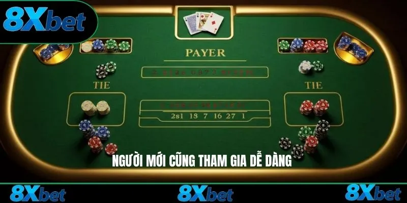 Người mới cũng tham gia dễ dàng