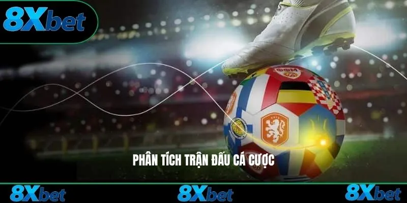 Phân tích trận đấu cá cược