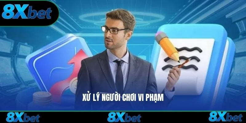 Xử lý người chơi vi phạm